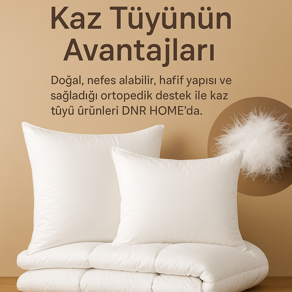 Kaz Tüyünün Avantajları: Doğal Konforun Sırrı